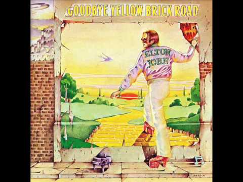 Elton John   Goodbye Yellow Brick Road (album version)