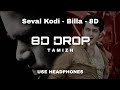 Seval Kodi 8D Billa Yuvan Shankar Raja 8D DROP TAMIZH