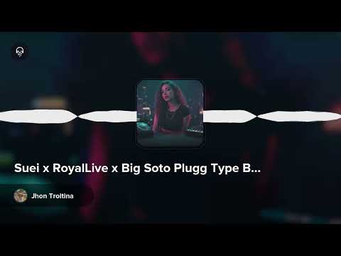 Suei x RoyalLive x Big Soto Plugg Type Beat by Jhon Troitina