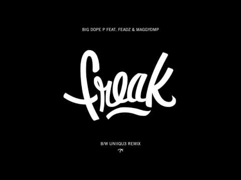 Big Dope P - Freak (feat. Feadz & maggyDMP)