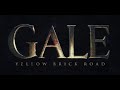 GALE - YELLOW BRICK ROAD - Official Feature Film Teaser Trailer