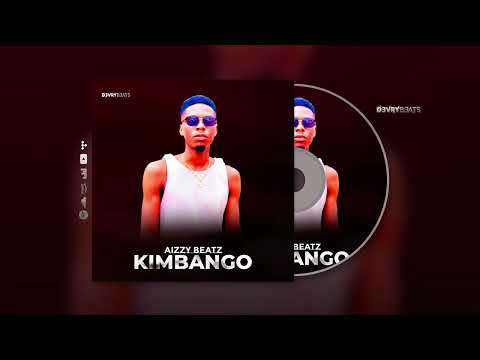 Aizzy Beatz - Kimbango (Original Mix)