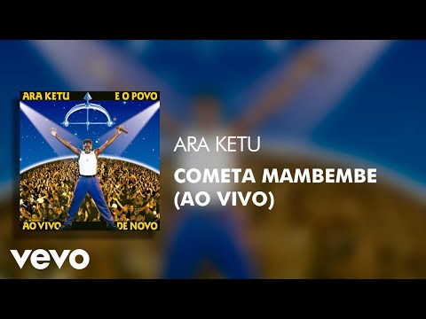 Cometa Mambembe - Araketu