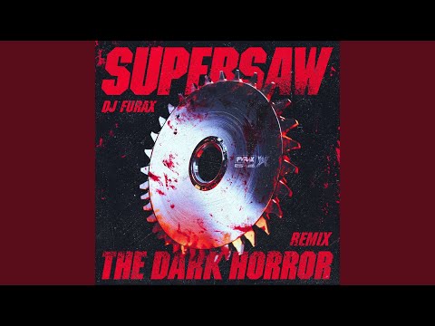 Supersaw (The Dark Horror Remix)