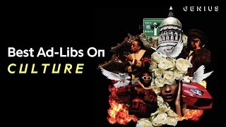 The Best Ad-Libs On Migos&#39; &#39;Culture&#39;