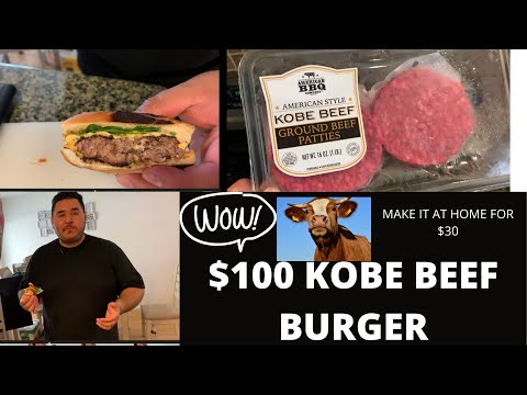 $100 Kobe Beef Burgers Taste Test