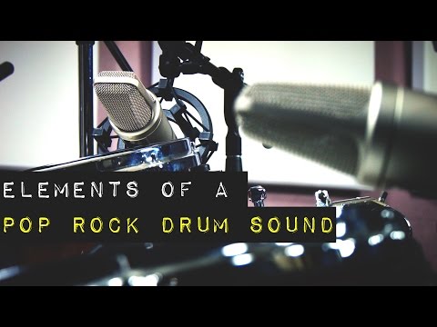 Elements of a Pop Rock Drum Sound - In a mix, and Soloed Mics