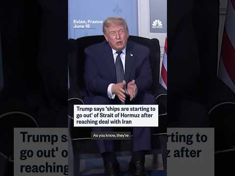 Trump says 'ships are starting to go out' of Strait of Hormuz after reaching deal with Iran