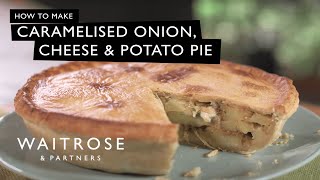 Caramelised Onion, Cheese and Potato Pie | Waitrose