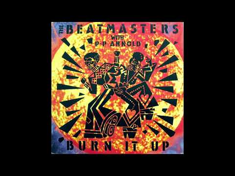 The Beatmasters w/ P.P.  Arnold   '' Burn It Up '' ( E.P.  Single )