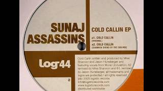 Sunaj Assassins - Cold Callin