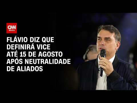 Flávio diz que definição de vice sairá até dia 15 de agosto | CNN 360°