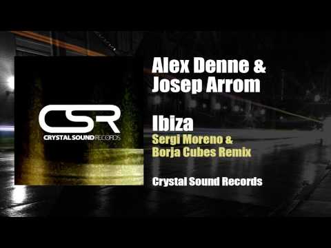 Alex Denne & Josep Arrom - Ibiza (Sergi Moreno & Borja Cubes Remix)