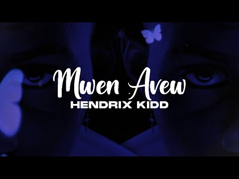 Hendrix Kidd - Mwen Avew 🦋 [Official Lyric Video]