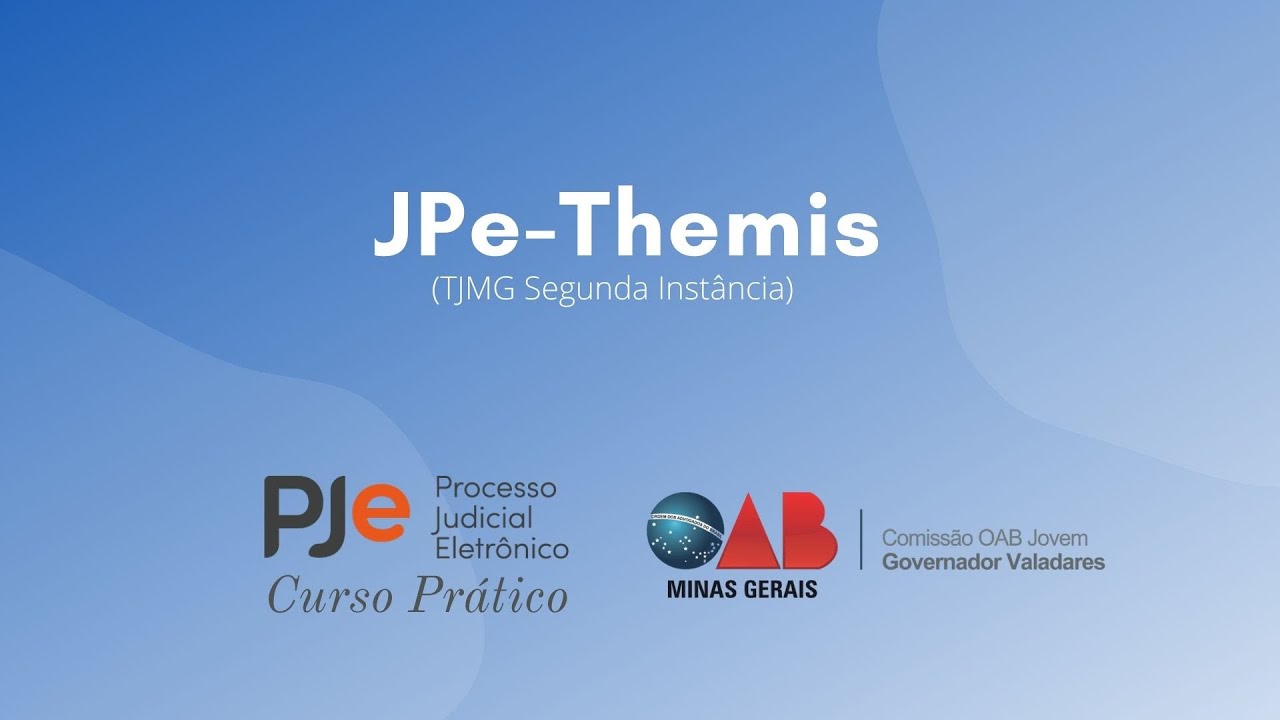 CURSO PRÁTICO - JPe-Themis - 2.ª Instância TJMG