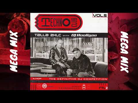 Techno Club Vol. 5: Talla 2XLC with DJ Hooligan│The Special MegaMix