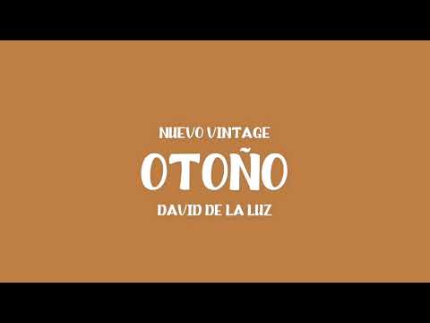 Nuevo Vintage, David de la Luz - Otoño (Lyric Video)