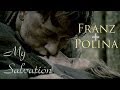 Franz + Polina || My Salvation 