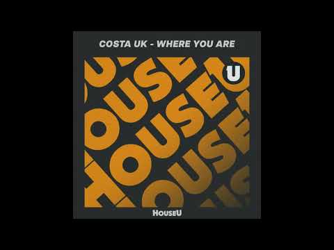 Costa UK - Where You Are (Extended Mix)