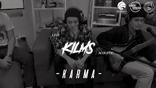 Download lagu KILMS - Karma (Live Acoustic) | SoearaKoestik mp3