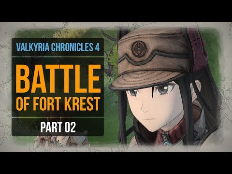 Battle of Fort Krest | Valkyria Chronicles 4 Walkthrough 02 (PC)