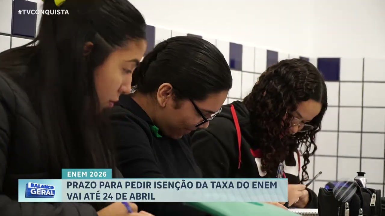 ENEM 2026: prazo para isenção da taxa já começou e vai até 24 de abril