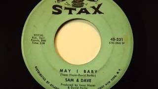 Sam &amp; Dave  -  May I Baby