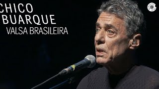 Chico Buarque - Valsa Brasileira (DVD "Na Carreira") - Oficial