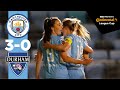 ANGELDHAL, WEIR, BECKIE | MAN CITY 3-0 DURHAM WFC | CONTINENTAL CUP HIGHLIGHTS