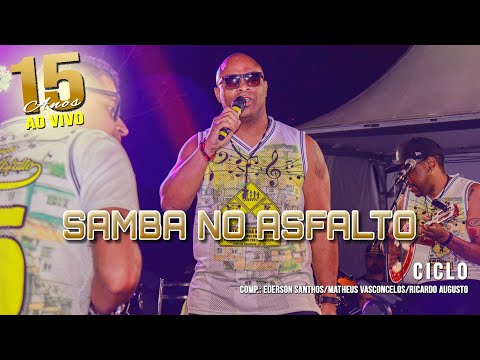 Ciclo - [Samba no Asfalto 15 Anos – Ao Vivo]