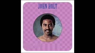 I'd Love You To Want Me [Extended Version] - John Holt