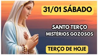 TERÇO DE HOJE 31/01/2026 - SÁBADO - MISTÉRIOS GOZOSOS