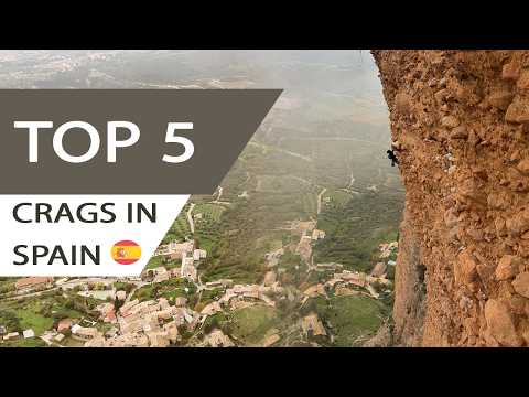 🇪🇸 Top 5 Crags in Spain - The best climbing trip