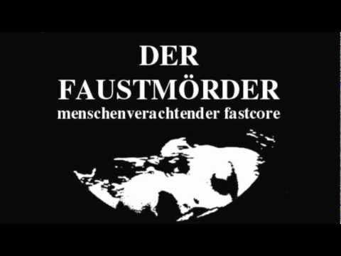 Der  Faustmörder - Am Ende Wird Nur Er Noch Sein / Frontcore 7inch Release 2012