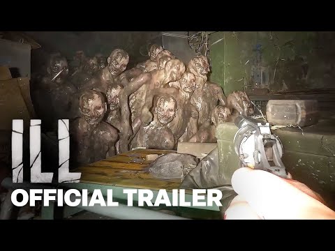 ILL - Official Gameplay Reveal Trailer