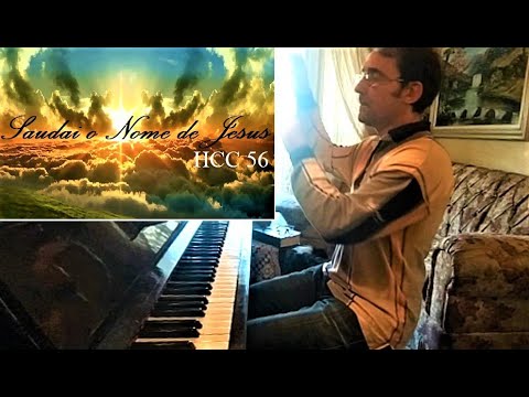 Saudai o Nome de Jesus - Hinário HCC 56 - Amante dos Bons Tempos