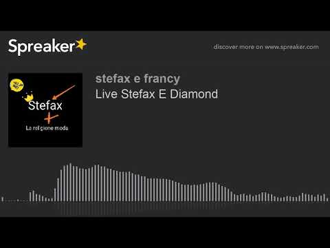 Live Stefax E Diamond (creato con Spreaker)