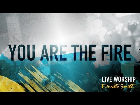 Dustin Smith - Fan the Flames/You Are The Fire (Official Resource Video)