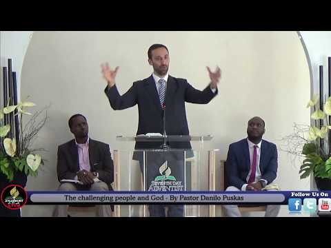 Ps Danilo Puskas Sermon Entitled "The Challenging People and God"