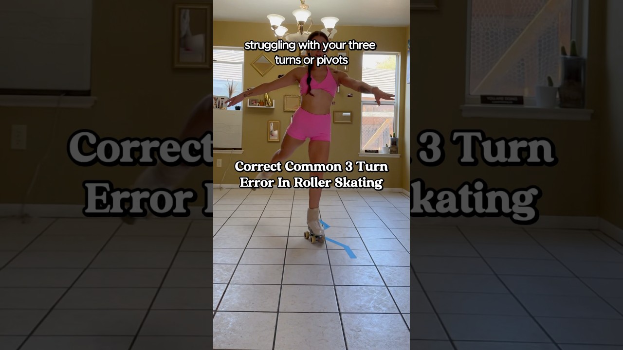 Correct Common Three Turn Error In Roller Skating: