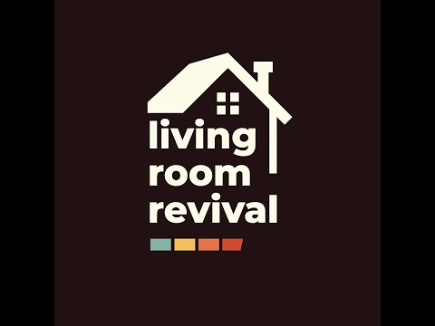 LIVING ROOM REVIVAL LAUNCH!