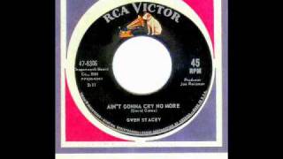 Gwen Stacey - AIN&#39;T GONNA CRY NO MORE  (David Gates)  (1964)