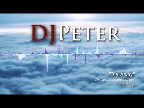 Djpeter Original - Fly Away