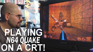 Quake for N64 on a CRT (Memory Lane)
