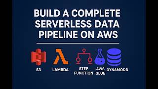 Part-22 || Build a Complete Serverless Data Pipeline on AWS | Step Functions + Glue + Lambda
