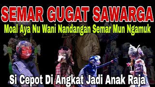 Download lagu SEMAR GUGAT SAWARGA!! MOAL AYA NU WANIEN MUN SEMAR GEUS NGAMUK [FULL LALAKON] DADAN SUNANDAR SUNARYA mp3