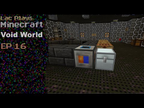 Lac Plays FTB Void World Ep 16 Metals and Machines