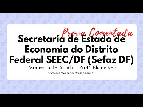 Prova Comentada: SEEC/DF (Sefaz/DF) 2020 – Cebraspe
