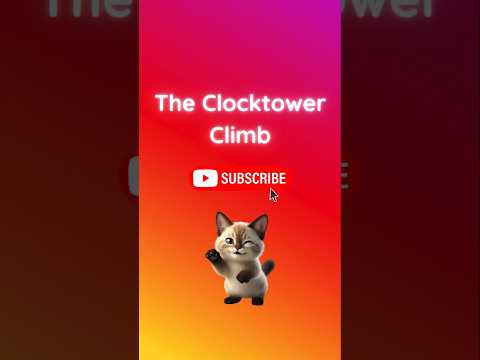 Episode 6: The Clocktower Climb #cat #funny #cute #cutecat #funnycats