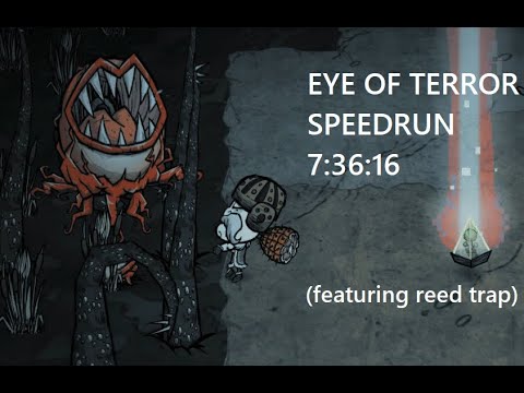 DST Eye of Terror Speedrun in 7:36.16 [Don't Starve Together]